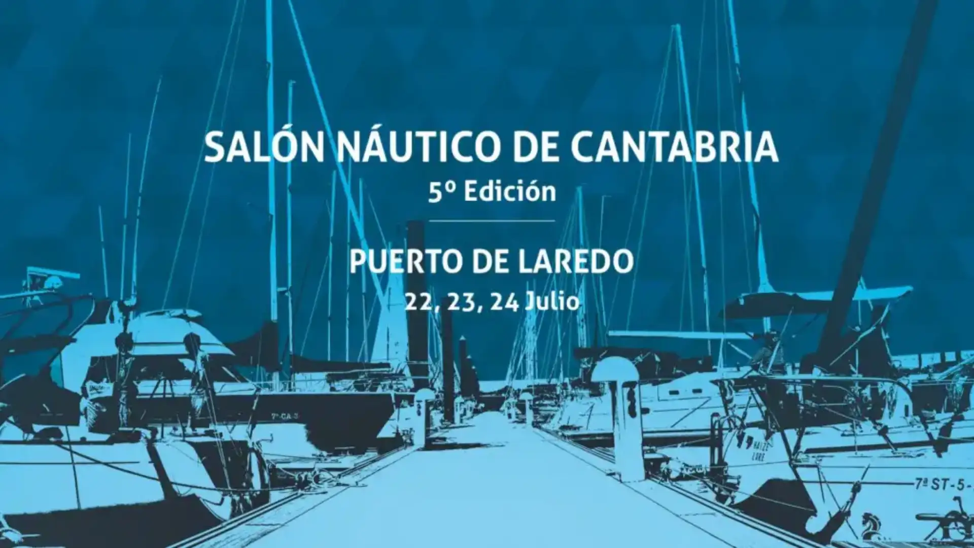 Program and developments of the V Nautical Hall of Cantabria (Laredo, 22-24 July)