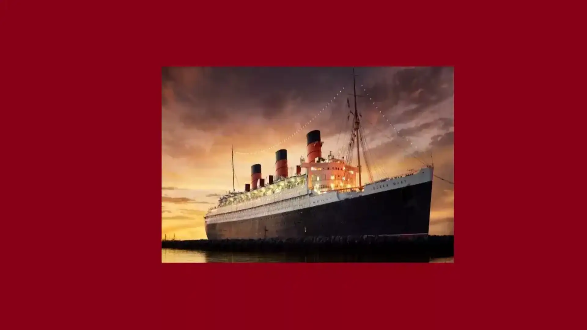 Queen Mary más de 50 años en Long Beach… plenos de sucesos paranormales