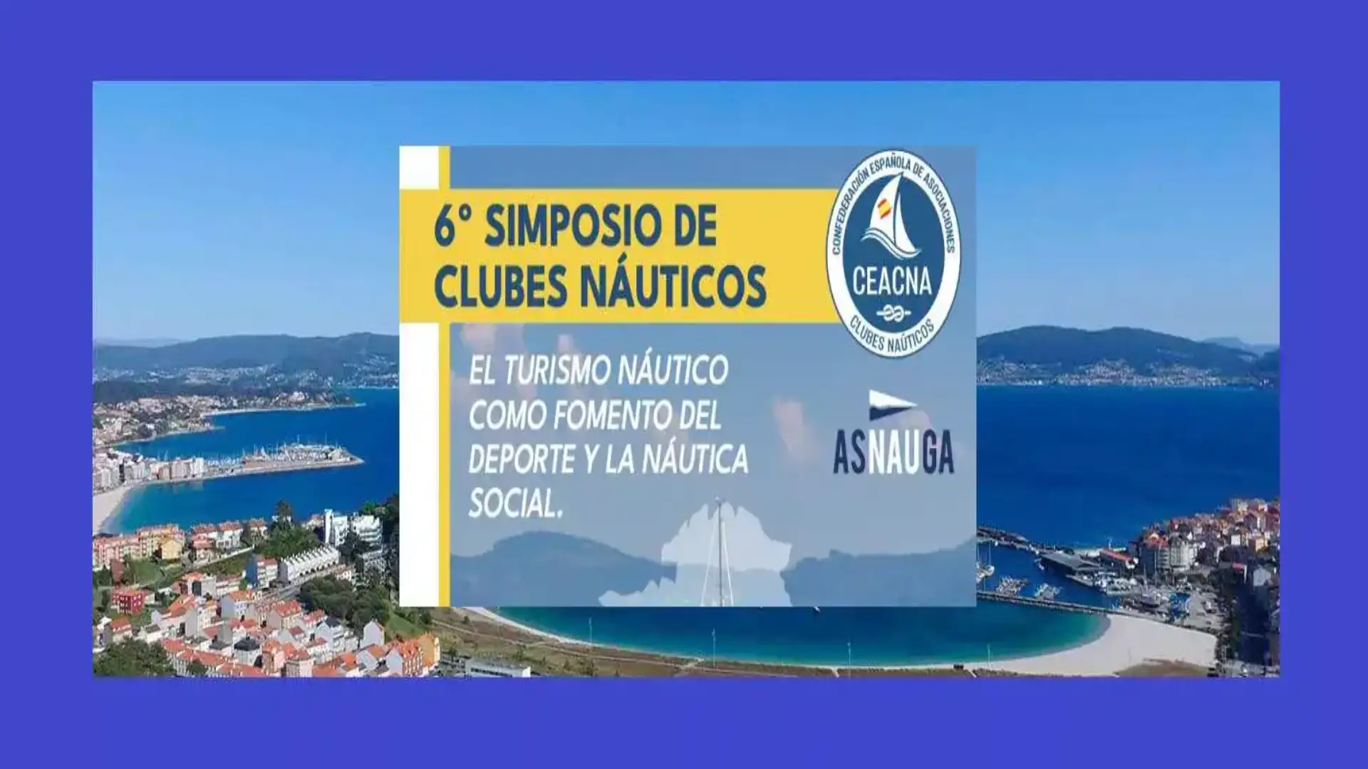The Nautical Clubs Symposium begins in Sanxenxo in its sixth edition